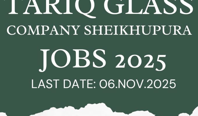 Latest Tariq Glass Industries Limited Management Jobs Sheikhupura 2025