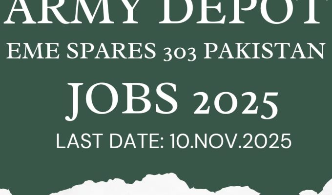 Pak Army 303 Spares Depot EME Jobs Lahore 2025