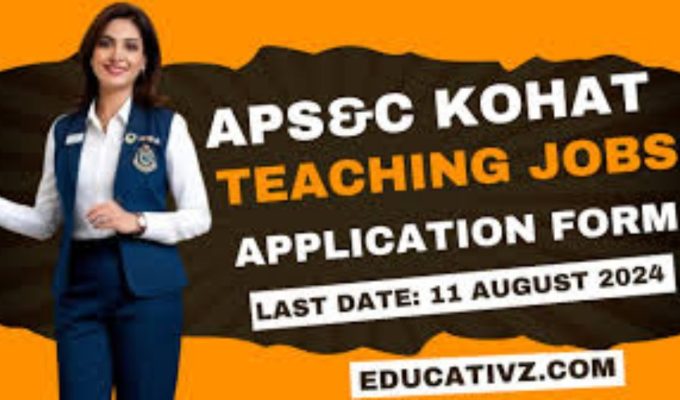 Latest Jobs in Army Public School & College APS&C Kohat 2025 Advertisement