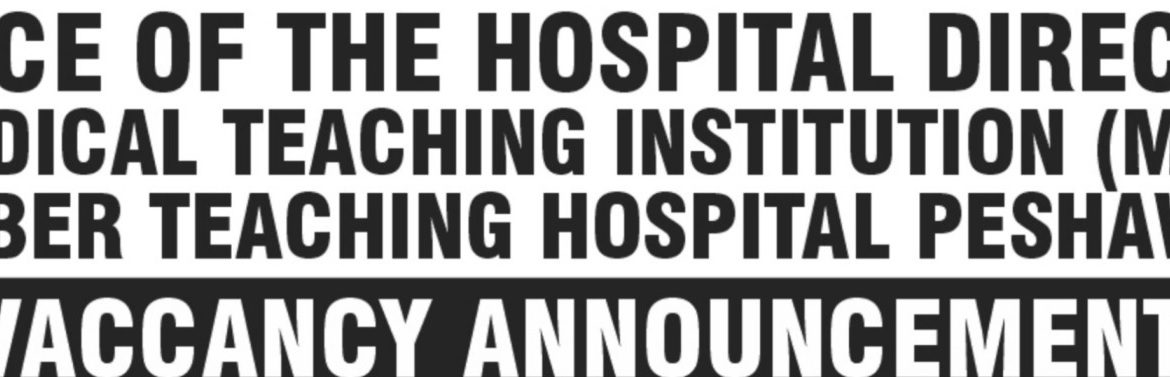 Latest Medical Teaching Institution MTI Education Jobs Peshawar 2025