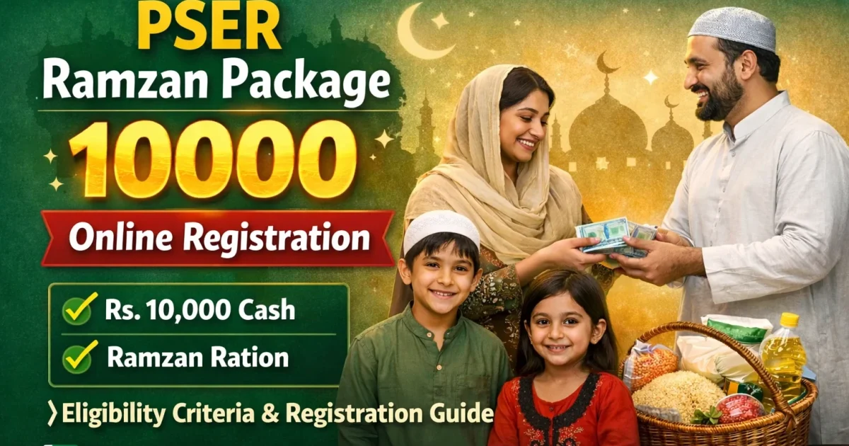 PSER Ramzan Package 10000 Online Registration 2026: Apply Now | Educativz