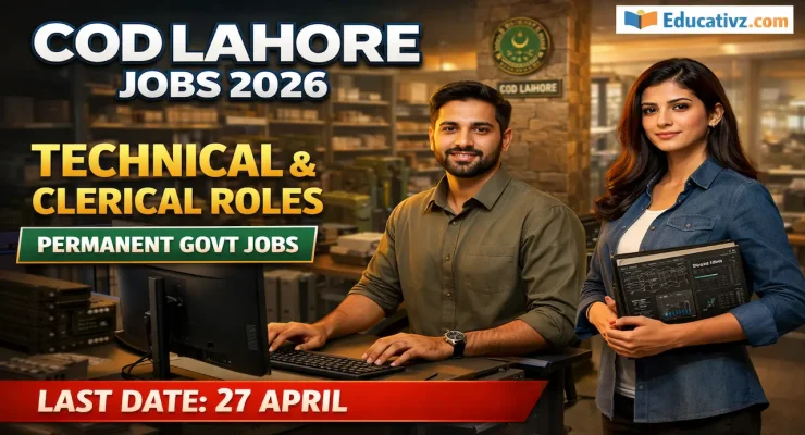 Official Job Advertisement of Central Ordnance Depot (COD) Lahore Cantt 2026.