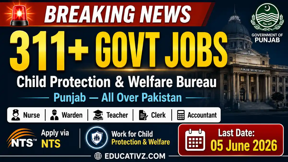 Child Protection and Welfare Bureau Punjab Lahore Jobs May 2026 - 311 Posts NTS Apply Online