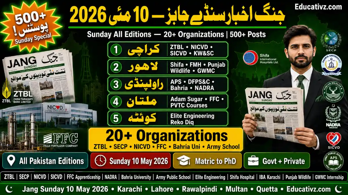 Jang Newspaper Sunday Jobs 10 May 2026 — ZTBL SECP NICVD FFC Bahria University Army Public School | All Editions | Educativz