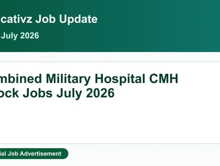 Combined Military Hospital CMH Attock Jobs July 2026 - Medical Staff Featured Image Educativz