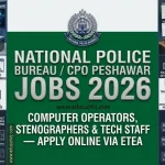 National Police Bureau Peshawar CPO Jobs June 2026 ETEA Advertisement Apply Online Portal Educativz