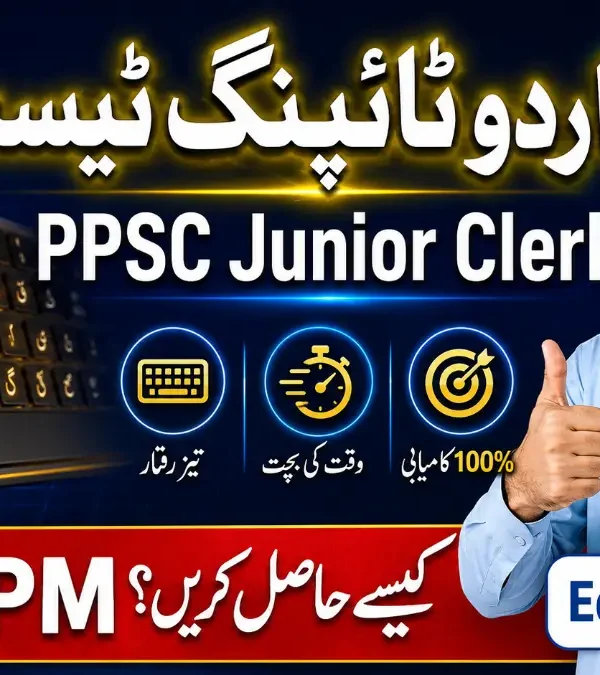 PPSC Junior Clerk Urdu Typing Test Preparation 2026 – Speed Rules, InPage Keyboard Layout and Practice Guide