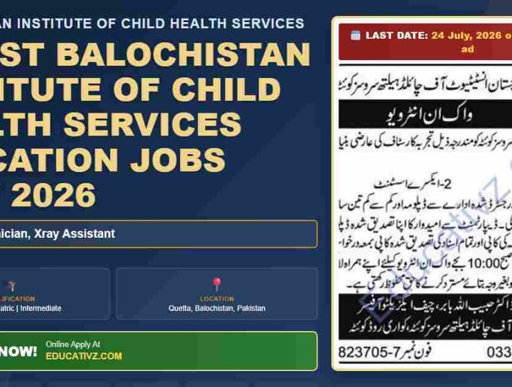 Balochistan Institute Of Child Health Services jobs featured July 2026 - Educativz banner