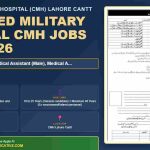 Combined Military Hospital Lahore CMH July 2026 Medical Assistant Jobs