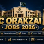 DC Orakzai Jobs 2026 — Deputy Commissioner Office Orakzai 11 Posts BPS-03 to BPS-16