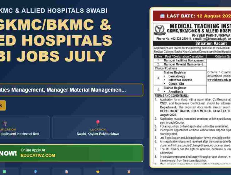 MTI GKMC/BKMC & Allied Hospitals Swabi Manager Jobs July 2026 - MTI GKMC/BKMC & Allied Hospitals Swabi