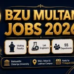 Bahauddin Zakariya University Multan Jobs August 2026 — Visiting Faculty Lab Engineers