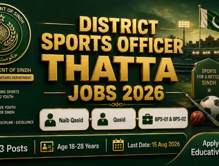 District Sports Officer Thatta Jobs August 2026 — Sindh Government Naib Qasid Qasid BPS-01 BPS-02