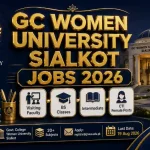 GC Women University Sialkot Jobs August 2026 — Visiting Faculty CTI Female Posts GCWUS Registrar Office
