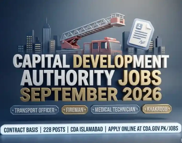 CDA Islamabad Jobs September 2026 — Transport Officer, Fireman, Medical Technician, Draftsman and Khakroob Vacancies
