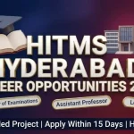 HITMS Hyderabad Jobs 2026 — Career Opportunities Under HEC Funded Project
