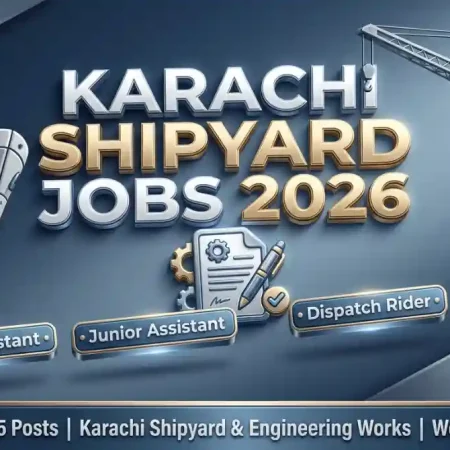Karachi Shipyard & Engineering Works Jobs September 2026 — Sub-Assistant, Junior Assistant, Dispatch Rider and Khallasi Vacancies