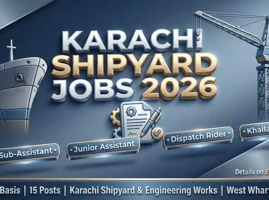 Karachi Shipyard & Engineering Works Jobs September 2026 — Sub-Assistant, Junior Assistant, Dispatch Rider and Khallasi Vacancies