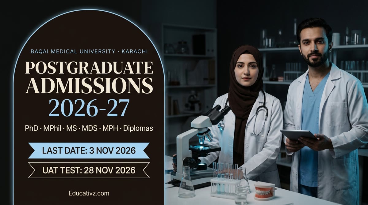 Baqai Medical University PGMI Karachi postgraduate admissions 2026-27: last date 3 Nov 2026, UAT test 28 Nov 2026 | Educativz