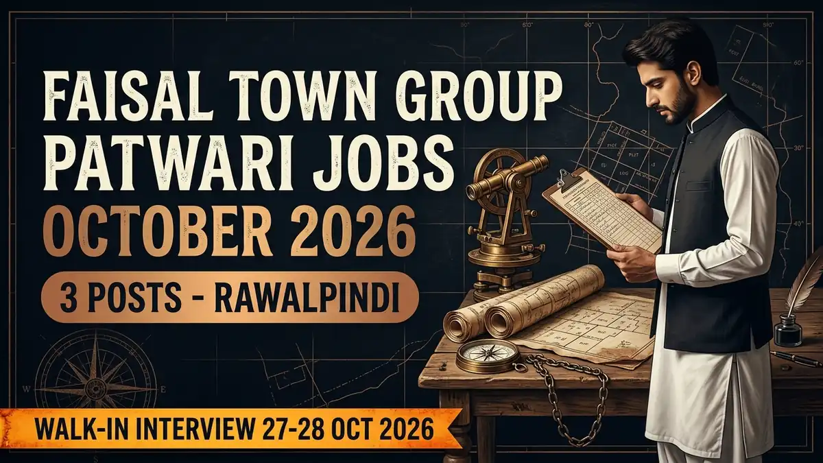 Faisal Town Group Patwari jobs October 2026, walk-in interview 27-28 October, Rawalpindi | Educativz