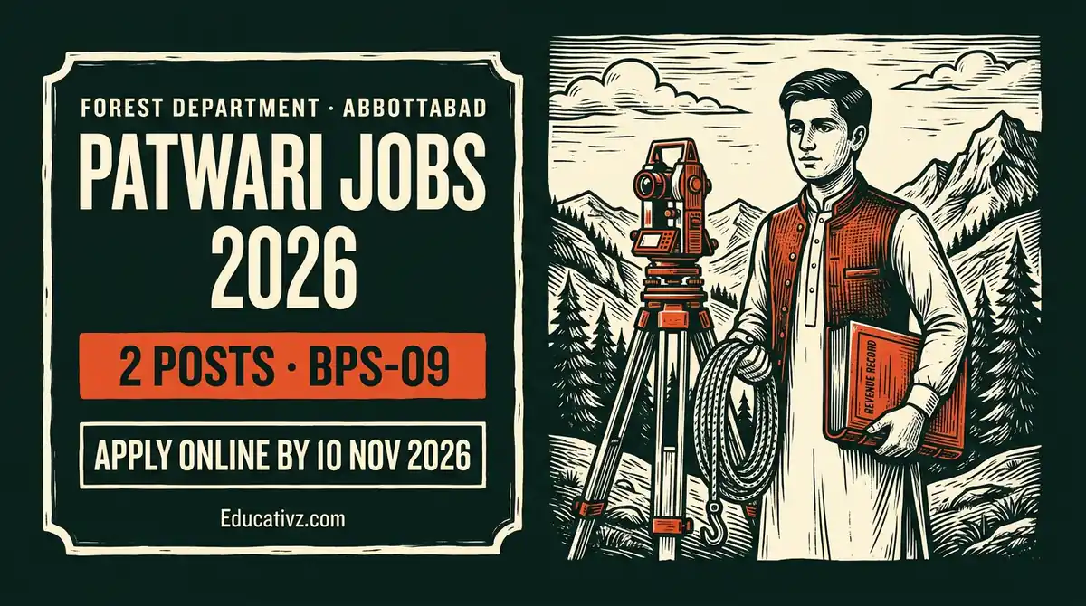 Forest Department Abbottabad Patwari jobs 2026, 2 posts BPS-09, apply on ETEA by 10 November 2026 | Educativz