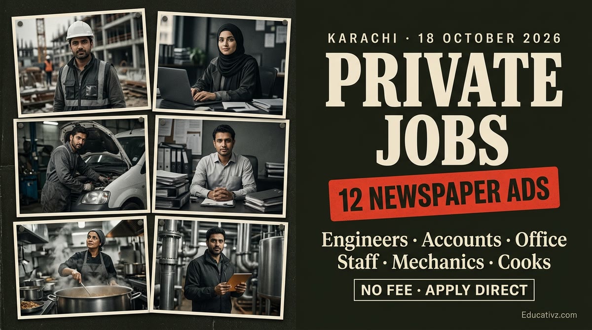 Karachi Private Jobs 18 October 2026: engineers, accounts, office staff, mechanics and cooks from 12 Daily Jang newspaper ads | Educativz