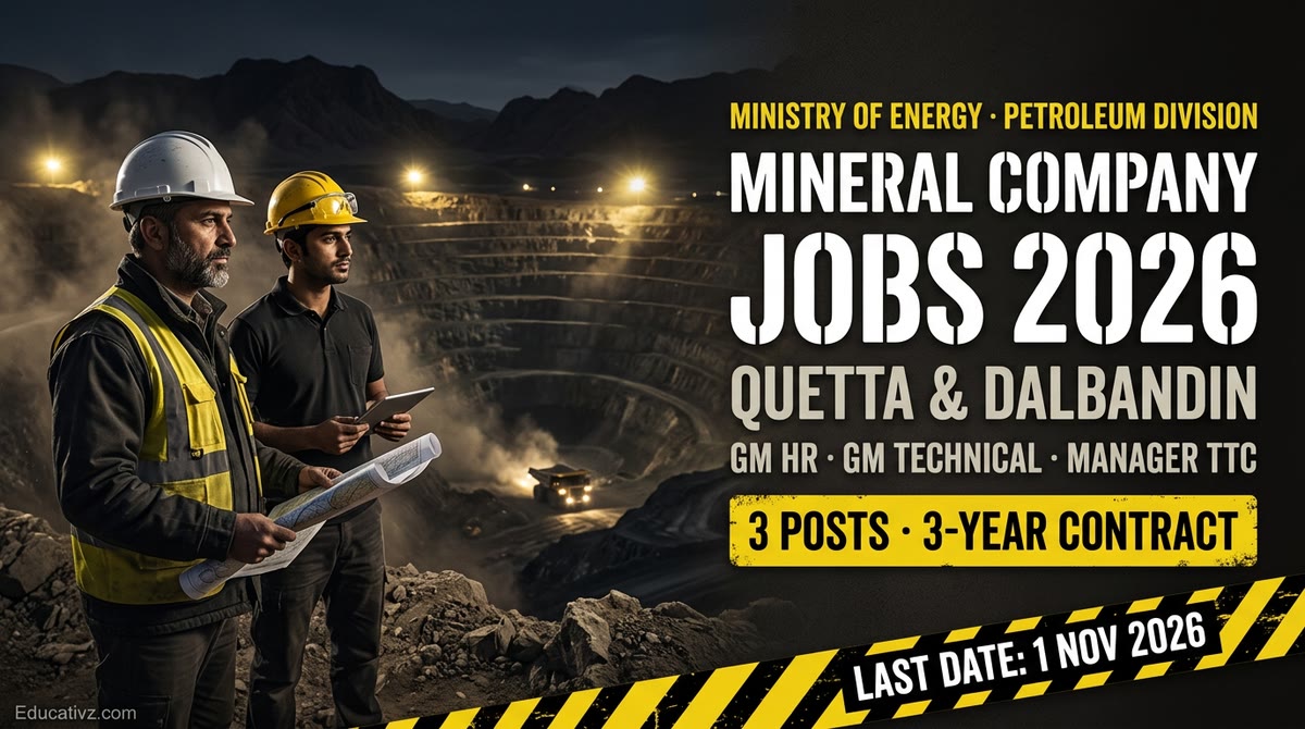 Petroleum Division mineral company jobs 2026 Quetta and TTC Dalbandin: GM HR, GM Technical, Manager TTC, last date 1 Nov 2026 | Educativz