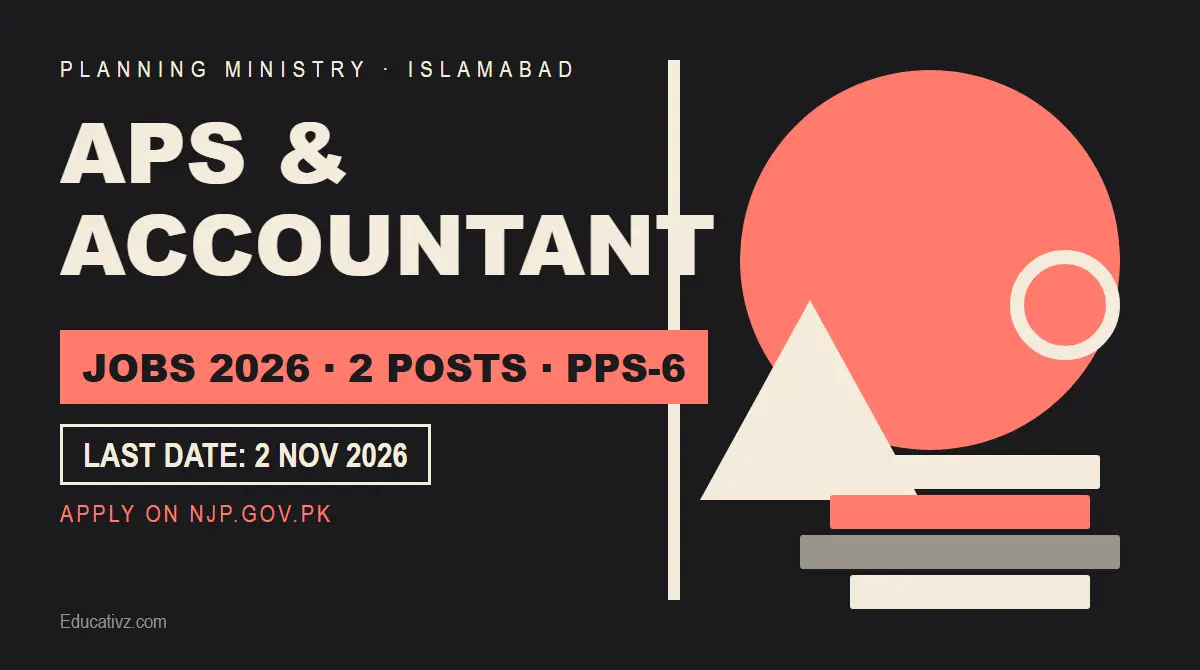 Planning Ministry APS and Accountant jobs 2026 Islamabad, apply on njp.gov.pk, last date 2 November | Educativz