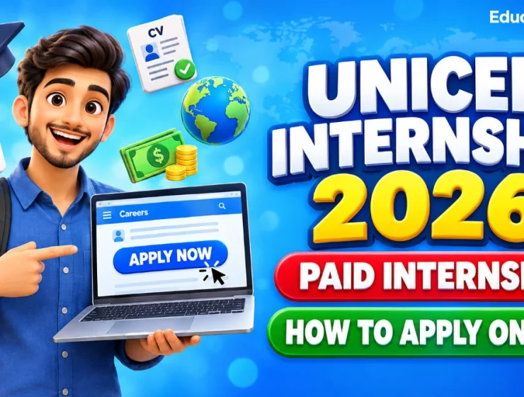 UNICEF Internship 2026 how to apply online – paid internship guide by Educativz