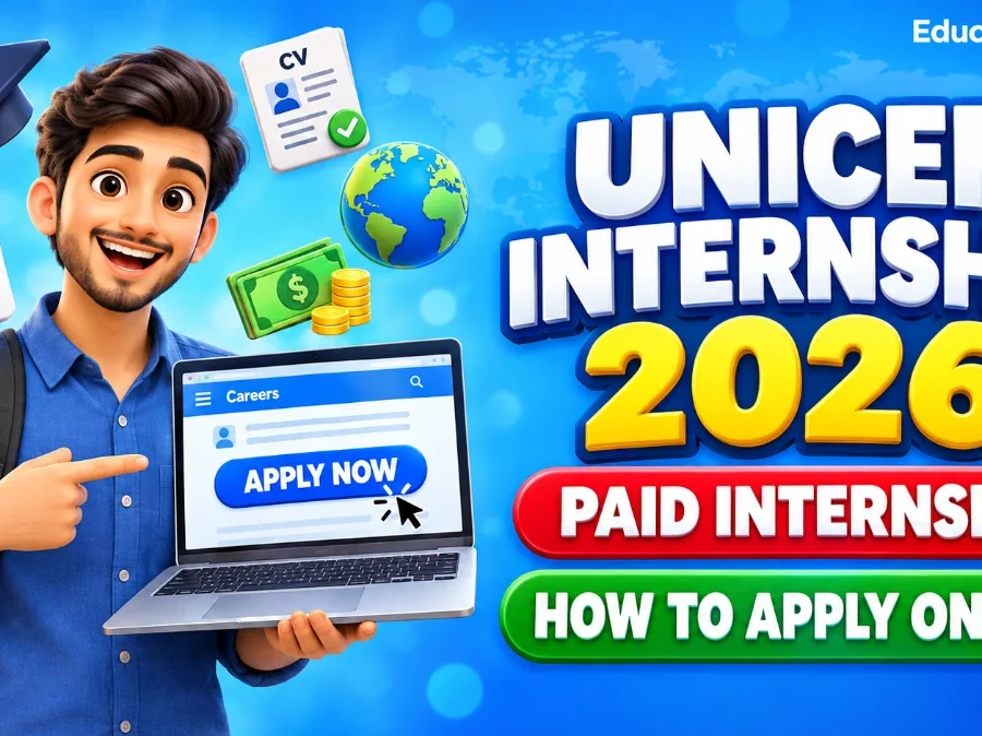 UNICEF Internship 2026 how to apply online – paid internship guide by Educativz